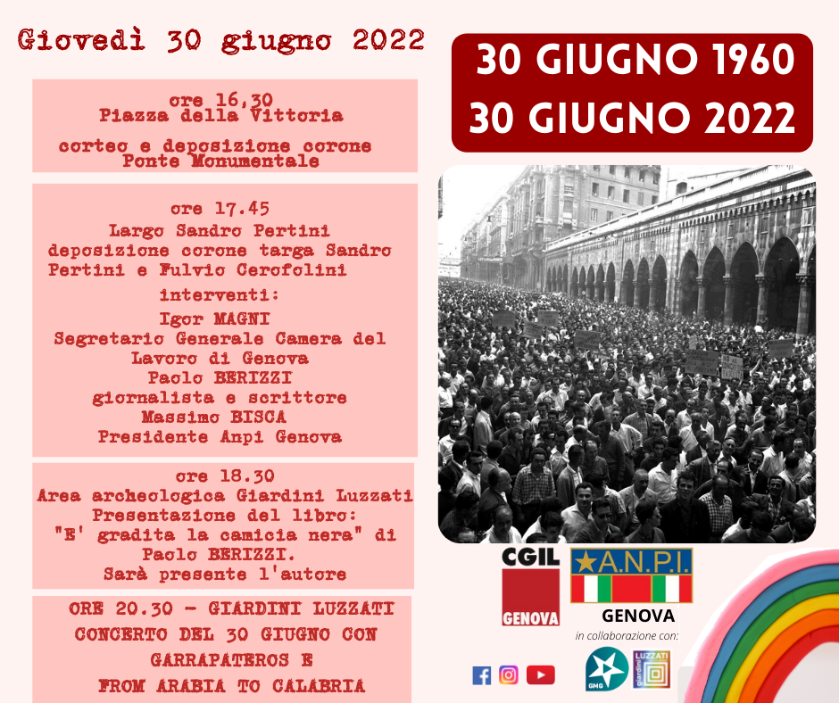 30 GIUGNO 1960 – 30 GIUGNO 2022: manifestazione, musica e cultura per il 30 giugno di Cgil Genova e Anpi