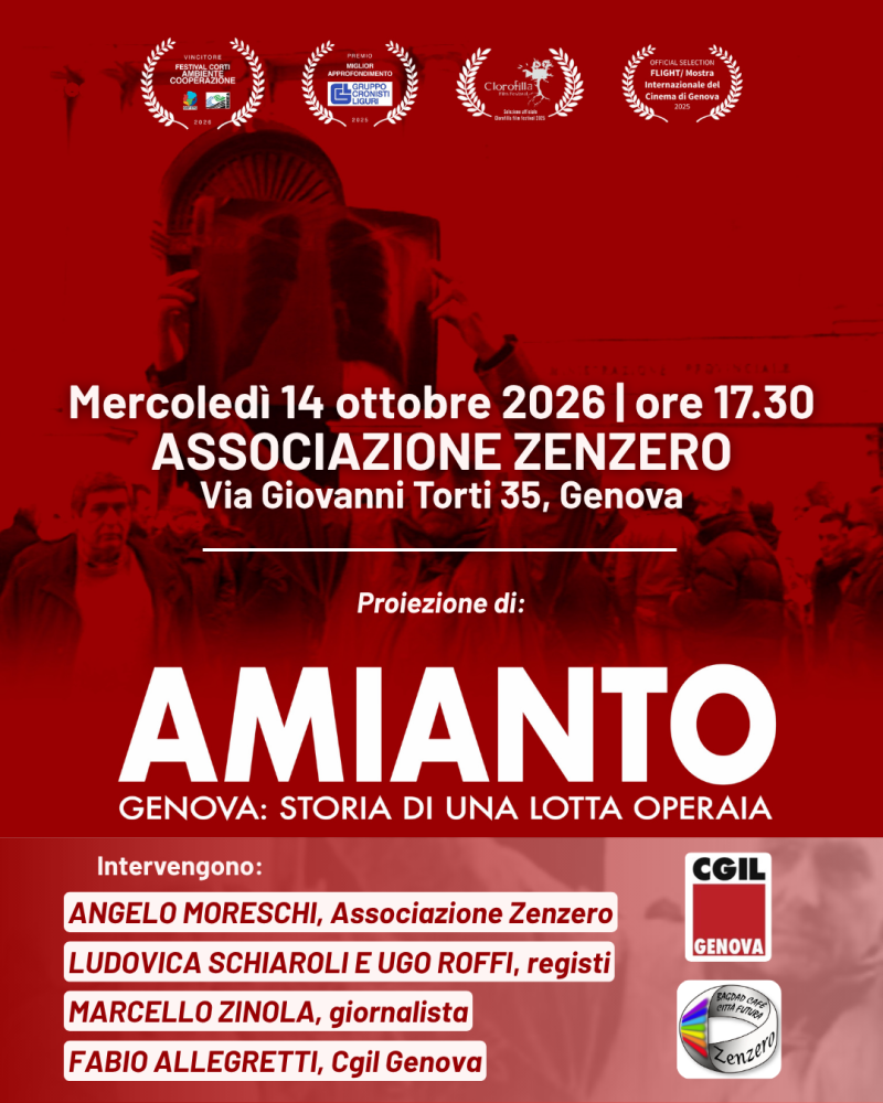 Amianto. Genova: storia di una lotta operaia - Associazione Zenzero mercoledì 14 ottobre ore 17,45 via Torti 35