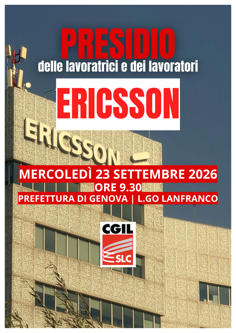 Ericsson: mercoledì 23 settembre sciopero con presidio ore 9 in Prefettura Genova contro i licenziamenti