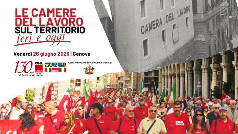 “Le Camere del Lavoro sul territorio, ieri e oggi”: a Genova l’iniziativa Cgil e Anpi verso il 30 giugno