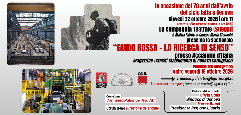 "Guido Rossa. La ricerca di senso" spettacolo teatrale alle Acciaierie d'Italia - giovedì 22 ottobre ore 11 magazzino transiti - stabilimento di Genova Cornigliano