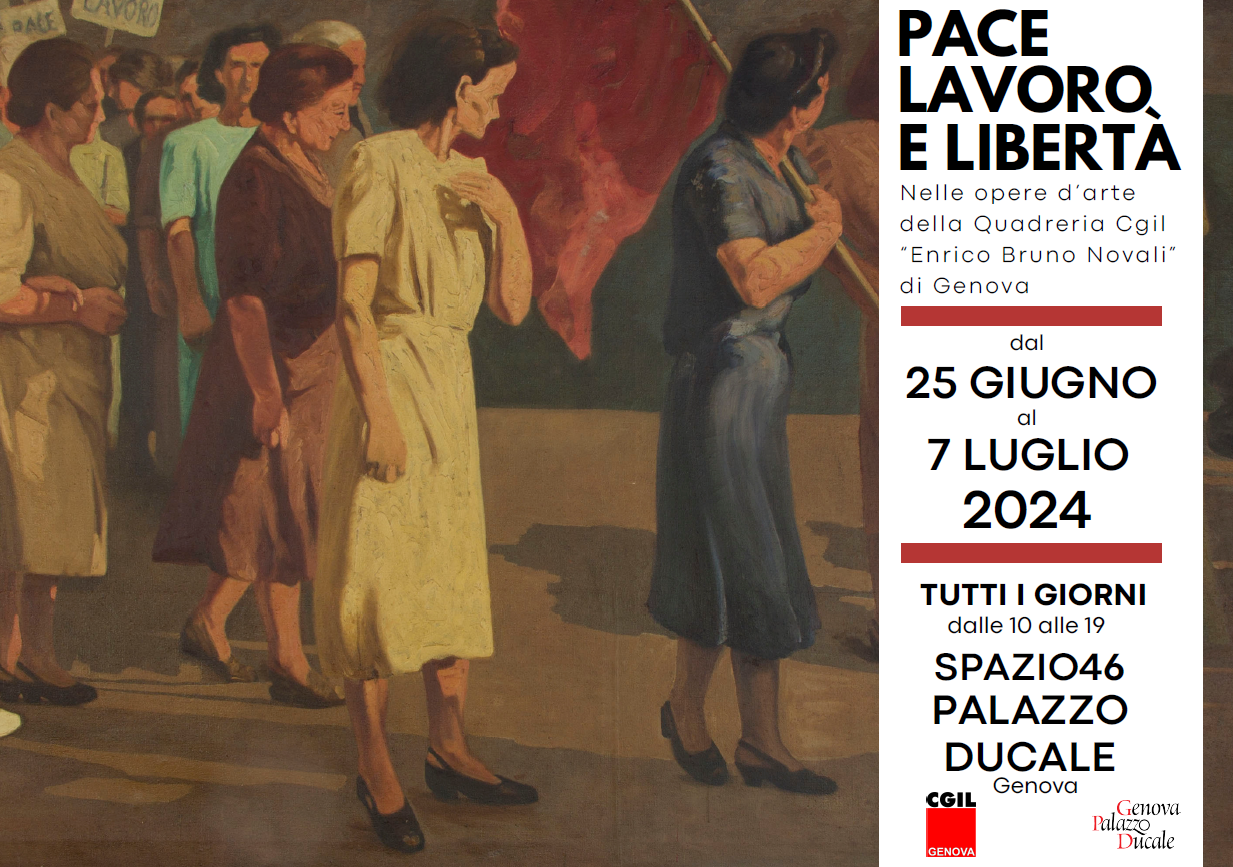 Si è conclusa la mostra “Pace, Lavoro e Libertà” nelle opere della Quadreria Cgil Enrico Bruno Novali di Genova