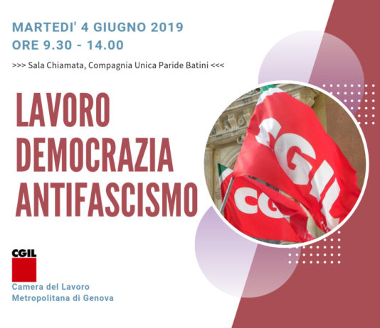 “Lavoro, democrazia, antifascismo” Martedì 4 giugno 2019 ore 9,30 – 14.00