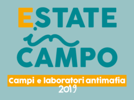 Tornano i Campi della legalità, per una vera lotta alla mafia