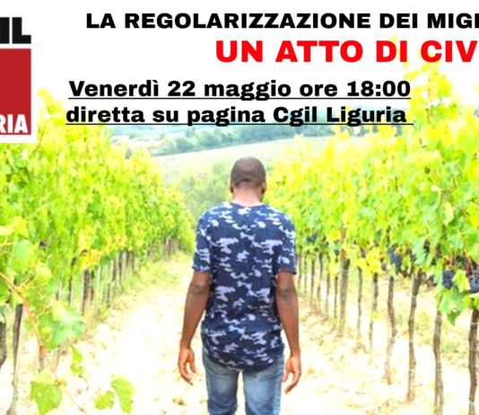 Diretta streaming sulla pagina CGIL Liguria “Migranti, la regolarizzazione un atto di civiltà”. locandina