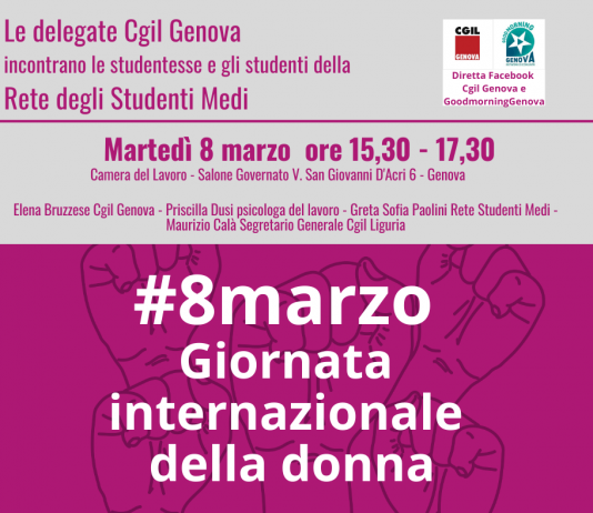 Delegate sindacali Cgil Genova e studentesse per l’8 marzo. Cgil V. d’Acri 6 ore 15,30
