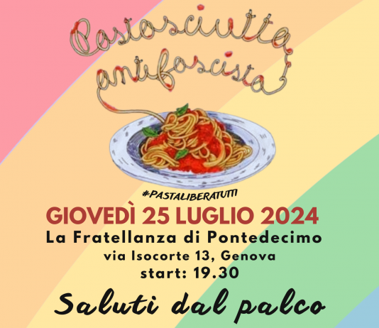 Torna la Pastasciutta Antifascista: cibo e musica giovedì 25 luglio 2024 presso La Fratellanza di Pontedecimo