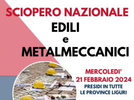 Basta morti sul lavoro. Anche in Liguria la mobilitazione di Cgil e Uil per lo sciopero del 21 febbraio di edili e metalmeccanici.