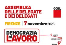 Legge di Bilancio: Cgil, 7 novembre a Firenze assemblea “Democrazia al Lavoro”. Appuntamento ore 9.30 al Mandela Forum di Firenze, in piazza Berlinguer