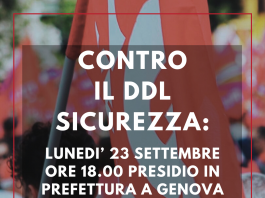 Contro il Ddl Sicurezza: lunedì 23 settembre 2024 alle ore 18.00 presidio in Prefettura a Genova